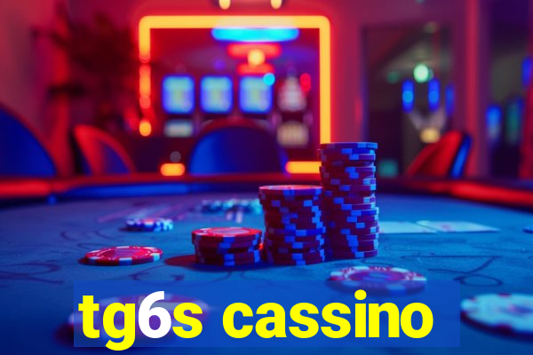 tg6s cassino